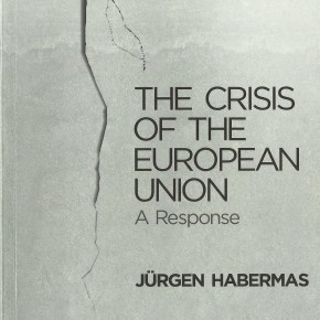 In review: 'The Crisis of the European Union: a response', by Jürgen Habermas